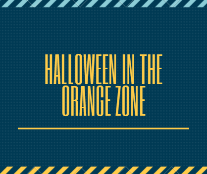 "Halloween in the Orange zone" is written in yellow text in the center of the post. There is a yellow line underlining the text. Blue parallelograms line the top of the graphic. Yellow parallelograms line the bottoms of the graphic. The background is teal. 