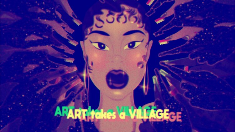 A still of a 2D animation of a Black femme with "ART takes a Village" in yellow text.