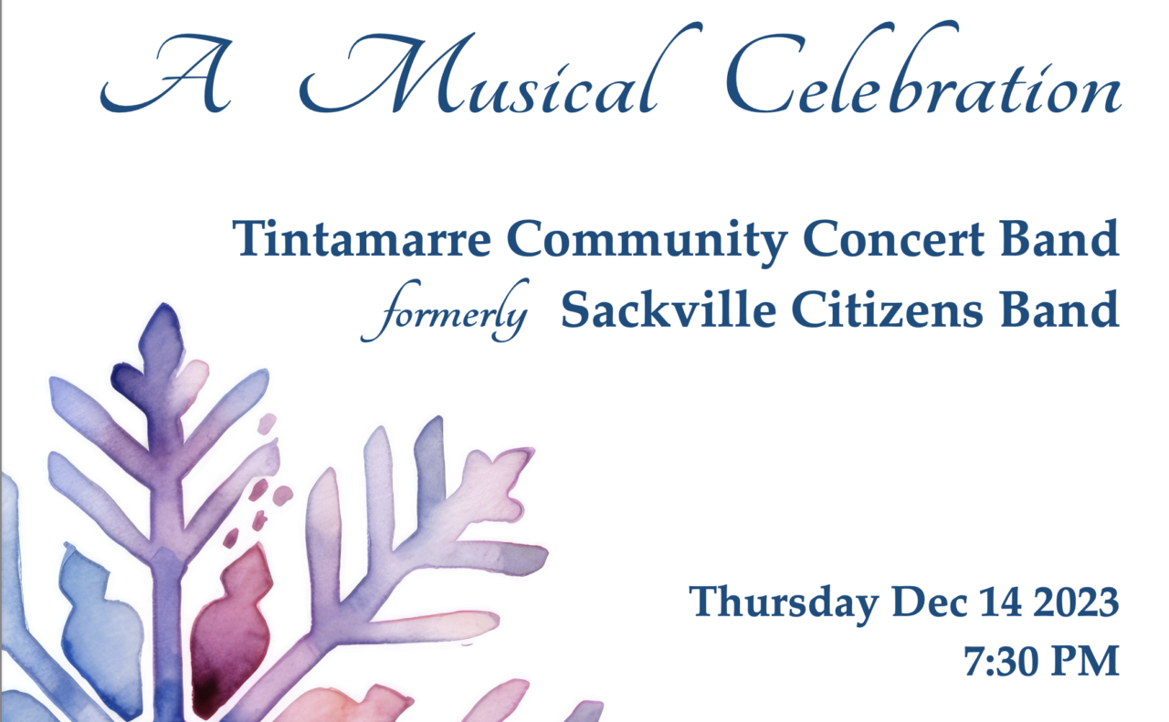 An ad for an upcoming concert called "A Musical Celebration" Tintamarre Community Concert Band, Thursday Dec 14 2023, 7:30pm